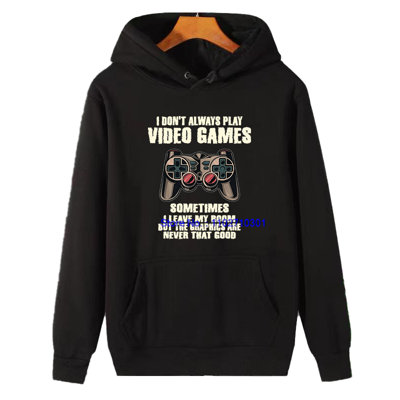 Winter Clothing Video - เสื้อฮู้ดหนาสำหรับฤดูหนาว 'ฉันไม่ได้เล่นวิดีโอเกมเสมอไป' เสื้อสเวตเชิ้ตลายกราฟิกตลกสำหรับเกมเมอร์ สำหรับเด็กผู้ชาย เสื้อผ้าแฟชั่นลำลองสำหรับผู้ชาย